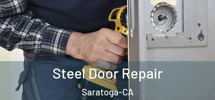  Steel Door Repair Saratoga-CA